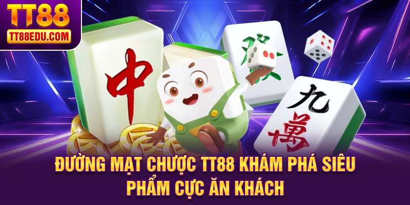 Đường mạt chược TT88