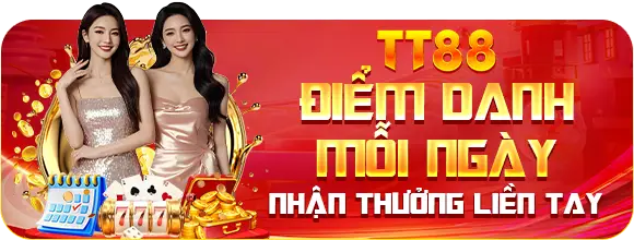 tt88 điểm danh mỗi ngày nhận thưởng liền tay