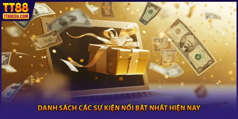 Danh sách các sự kiện nổi bật nhất hiện nay